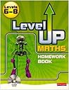Level Up Maths: Homework Book (Level 6-8)