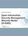Open Information Security Management Maturity Model (O-ISM3) (The Open Group Standards)