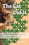 The Cat Did It: A twisted tale of escape from brutal hoodlums