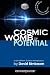 Cosmic Womb of Potential