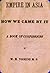 Empire in Asia, how we came by it; a book of confessions