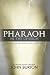 Pharaoh in the Church: A St...