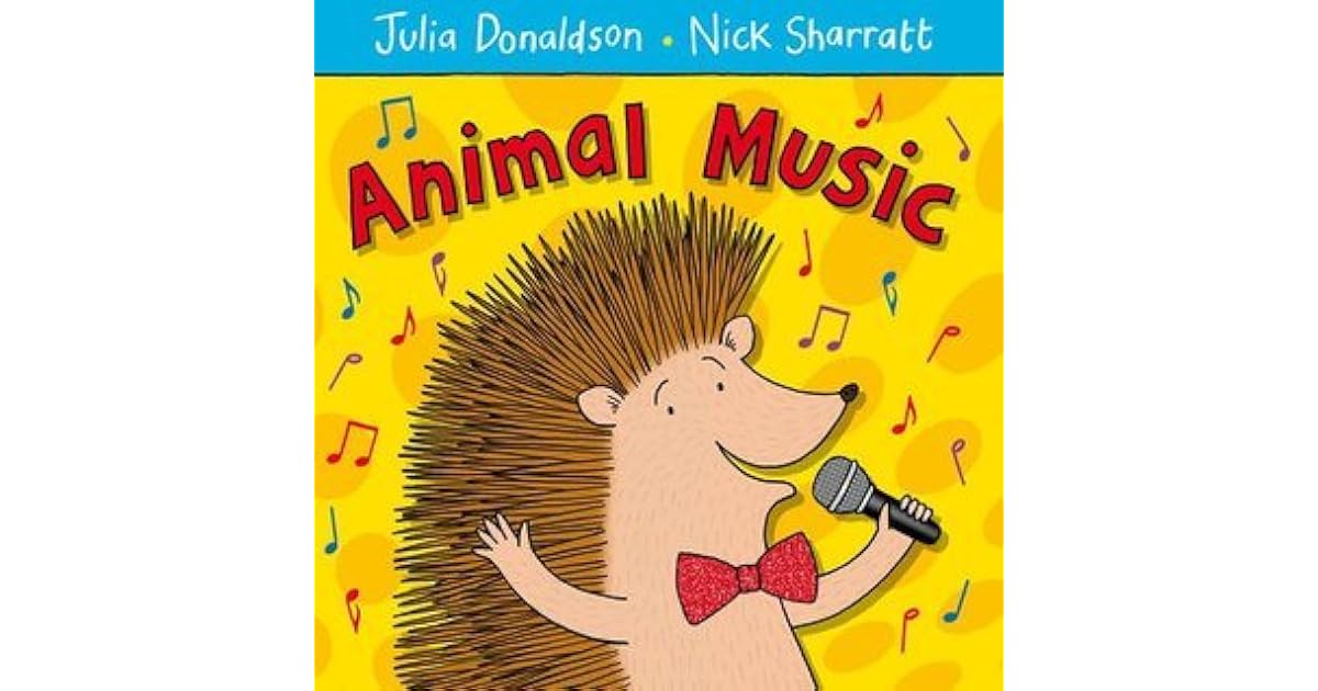 Animal Music by Julia Donaldson