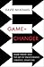 Game-Changer: Game Theory and the Art of Transforming Strategic Situations