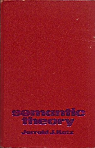 Semantic theory (Studies in language)