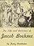 The Life and Doctrines of Jacob Boehme: The God-Taught Philosopher