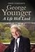 George Younger: A Life Well...