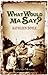 What Would Ma Say? by Kathleen Doyle