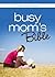 KJV, Busy Mom's Bible: Daily Inspiration Even If You Only Have One Minute