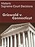 Griswold v. Connecticut 381...