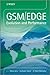 GSM/EDGE: Evolution and Performance