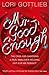 Mr Good Enough: The case for choosing a Real Man over holding out for Mr Perfect