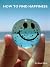 How To Find Happiness by Keval Shah