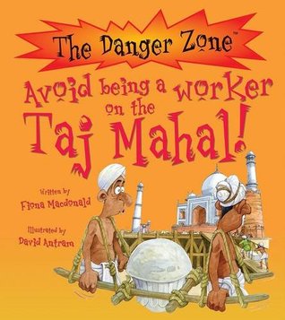 Avoid Being a Worker on the Taj Mahal! (Danger Zone)