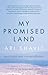 My Promised Land by Ari Shavit