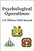 Psychological Operations - U.S. Field Manual 3-05.30