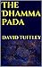 The Dhammapada: Your Guide ...