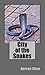 City of the Snakes by Darren Shan