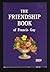 The Friendship Book, of Francis Gay, 1989