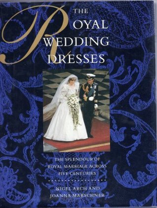 The Royal Wedding Dresses (Hardcover)