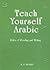 Teach Yourself Arabic (Basic Teachings)