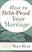 How to Debt-Proof Your Marr...