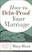 How to Debt-Proof Your Marriage
