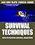 Survival Techniques: How to Survive Natural Disasters (SAS and Elite Forces Guide)