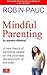 Mindful Parenting (a parent...