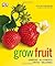 Grow Fruit. Alan Buckingham