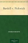 Bardell V. Pickwick: The Trial for Breach of Promise of Marriage