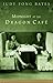 Midnight At the Dragon Cafe by Judy Fong Bates