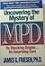 Uncovering the Mystery of MPD