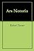 Ars Notoria: The Notory Art...