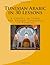 Tunisian Arabic in 30 Lessons: A Course in Tunsi: The Spoken Language in Tunisia