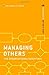 Managing Others: The Organi...