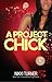 A Project Chick by Nikki Turner