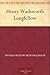 Henry Wadsworth Longfellow