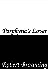 Porphyria's Lover