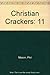 Christian Crackers: 11