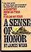 A Sense of Honor by James Webb