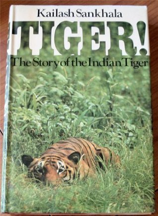 Tiger!: The story of the Indian tiger (Hardcover)