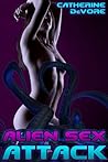 Alien Sex Attack (Tentacle Erotica)