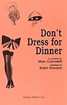 Don't Dress for Dinner