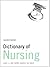 Dictionary of Nursing: Over 11,000 terms clearly defined (Medical Dictionary)