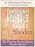 Traditional Reiki Level 1: Shoden : An Illustrated Manual of Healing Practise
