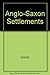 Anglo-Saxon Settlements