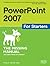 PowerPoint 2007 for Starters: The Missing Manual