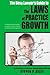 The Busy Lawyer's Guide to the Laws of Practice Growth: A strategic guide for attorneys on how to accelerate a law firm and still find time for a great life.