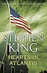 Hearts in Atlantis by Stephen        King